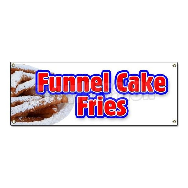 Signmission FUNNEL CAKE FRIES BANNER SIGN hot warm crisp delicious sweet food B-Funnels Cake Fries - main